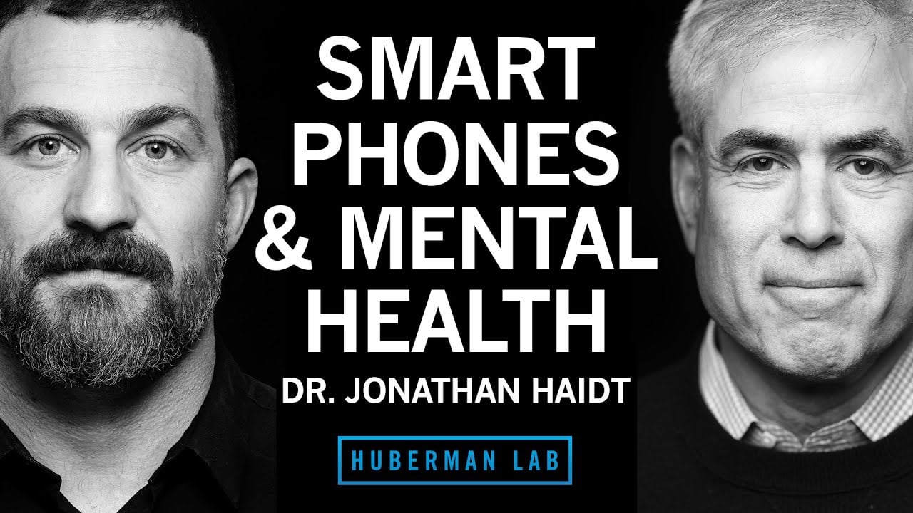 Dr. Jonathan Haidt: How Smartphones & Social Media Impact Mental Health & the Realistic Solutions — video