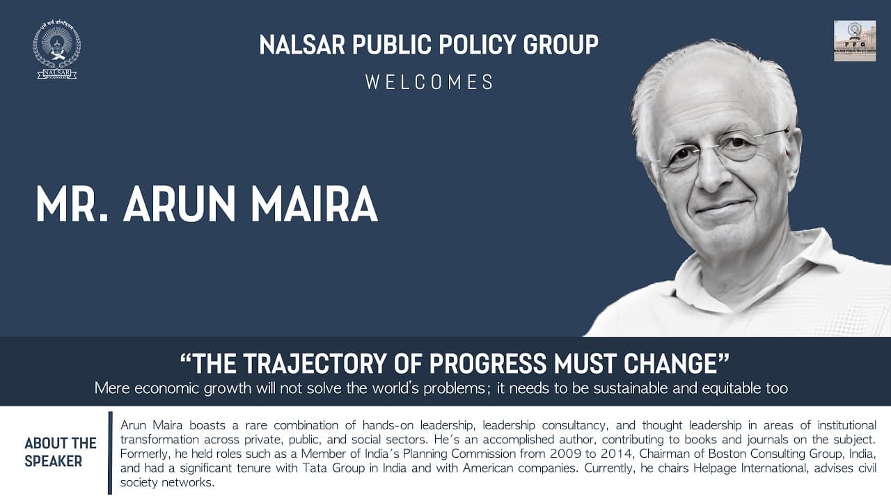 'The Trajectory of Progress Must Change' Mr. Arun Maira — video